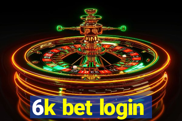 6k bet login